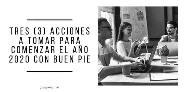 Tres (3) acciones a tomar para comenzar el año 2020 con buen pie